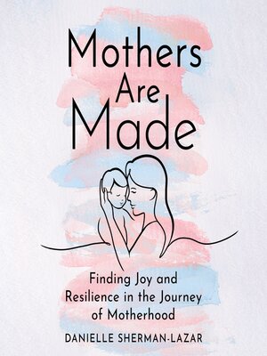 Mothers are Made - Audiobook